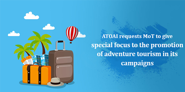 You are currently viewing ATOAI requests MoT to give special focus to the promotion of adventure tourism in its campaigns