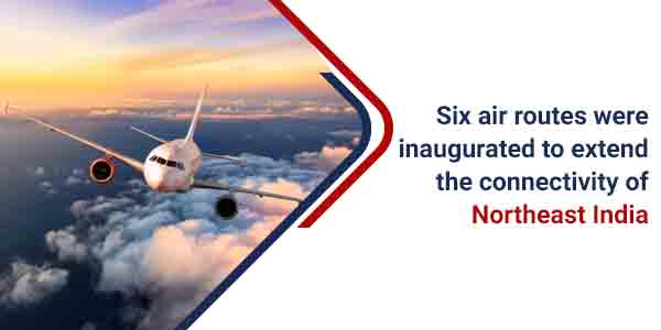 Read more about the article Six air routes were inaugurated to expand the connectivity of Northeast India