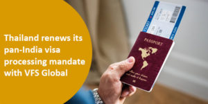 Read more about the article Thailand renews its pan-India visa processing mandate with VFS Global