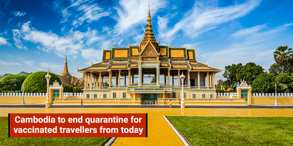 You are currently viewing Cambodia to end quarantine for vaccinated travellers from today