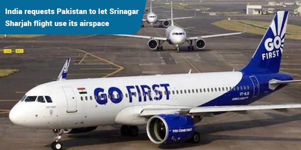 Read more about the article India requests Pakistan to let Srinagar – Sharjah flight use its airspace