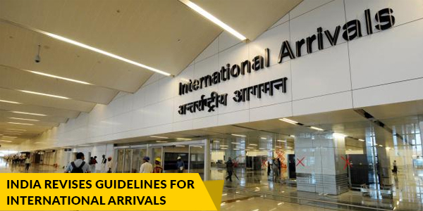 You are currently viewing India revises guidelines for international arrivals