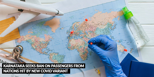 Read more about the article Karnataka seeks ban on passengers from nations hit by new Covid variant