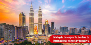 Read more about the article Malaysia to reopen its borders to international visitors by January 1