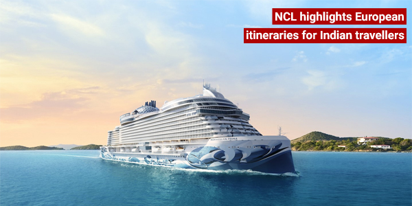 You are currently viewing NCL highlights European itineraries for Indian travellers