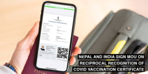 Read more about the article Nepal and India sign MoU on reciprocal recognition of COVID vaccination certificate