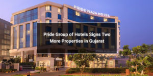Read more about the article Pride Group of Hotels signs two more properties in Gujarat