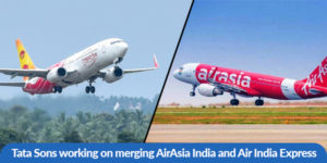 Read more about the article Tata Sons working on merging AirAsia India and Air India Express: Report