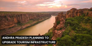 Read more about the article Andhra Pradesh planning to upgrade tourism infrastructures