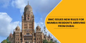 Read more about the article BMC issues new rules for Mumbai residents arriving from Dubai