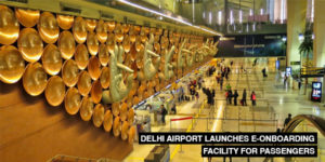 Read more about the article Delhi airport launches e-onboarding facility for passengers