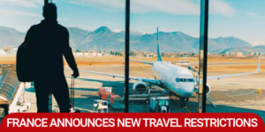 Read more about the article France announces new travel restrictions