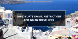 Read more about the article Greece lifts travel restrictions for Indian travellers
