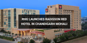 Read more about the article RHG launches Radisson RED hotel in Chandigarh Mohali