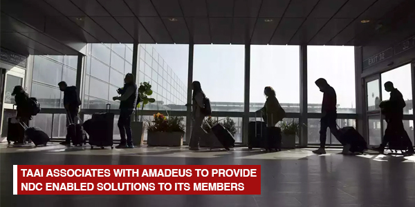 You are currently viewing TAAI associates with Amadeus to provide NDC enabled solutions to its members