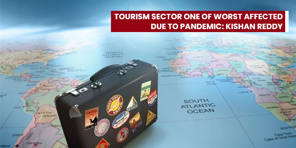You are currently viewing Tourism sector one of worst affected due to pandemic: Kishan Reddy