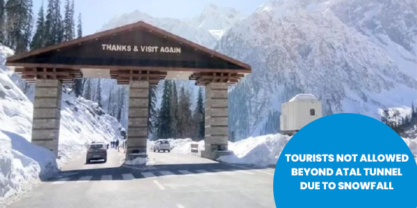 Read more about the article Tourists not allowed beyond Atal Tunnel due to snowfall