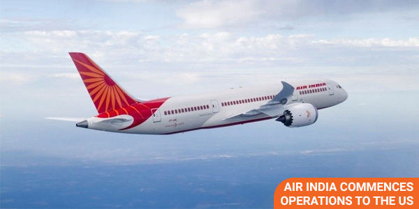 Read more about the article Air India commences operations to the US