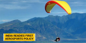 Read more about the article India readies first Aerosports Policy
