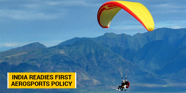 You are currently viewing India readies first Aerosports Policy