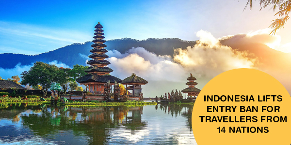Read more about the article Indonesia lifts entry ban for travellers from 14 nations