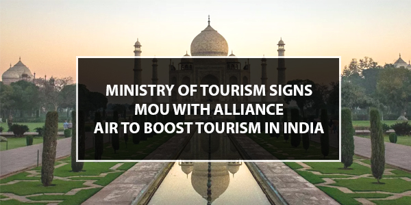 You are currently viewing Ministry of Tourism signs MoU with Alliance Air to boost tourism in India