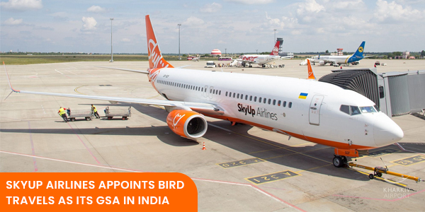 You are currently viewing SkyUp Airlines appoints Bird Travels as its GSA in India