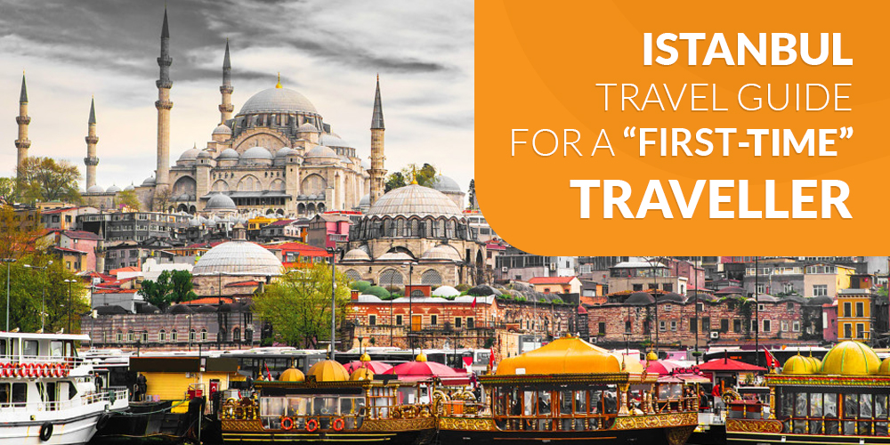 You are currently viewing My Istanbul Travel Guide for a first-time-Traveller