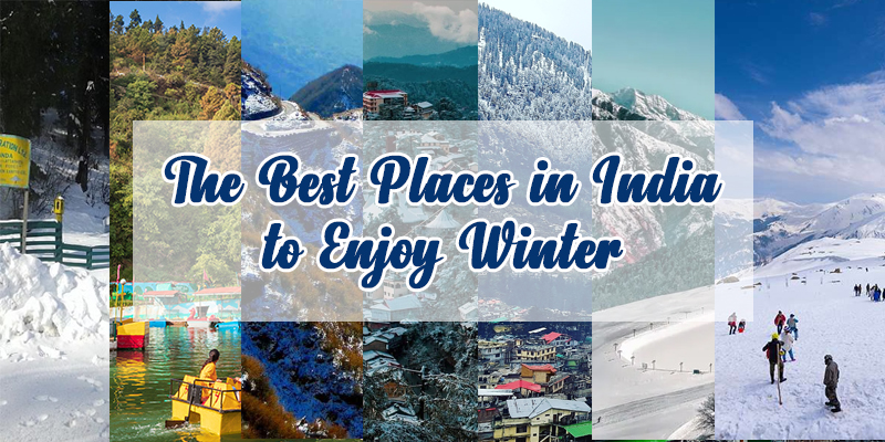 You are currently viewing The Best Places in India to Enjoy Winter